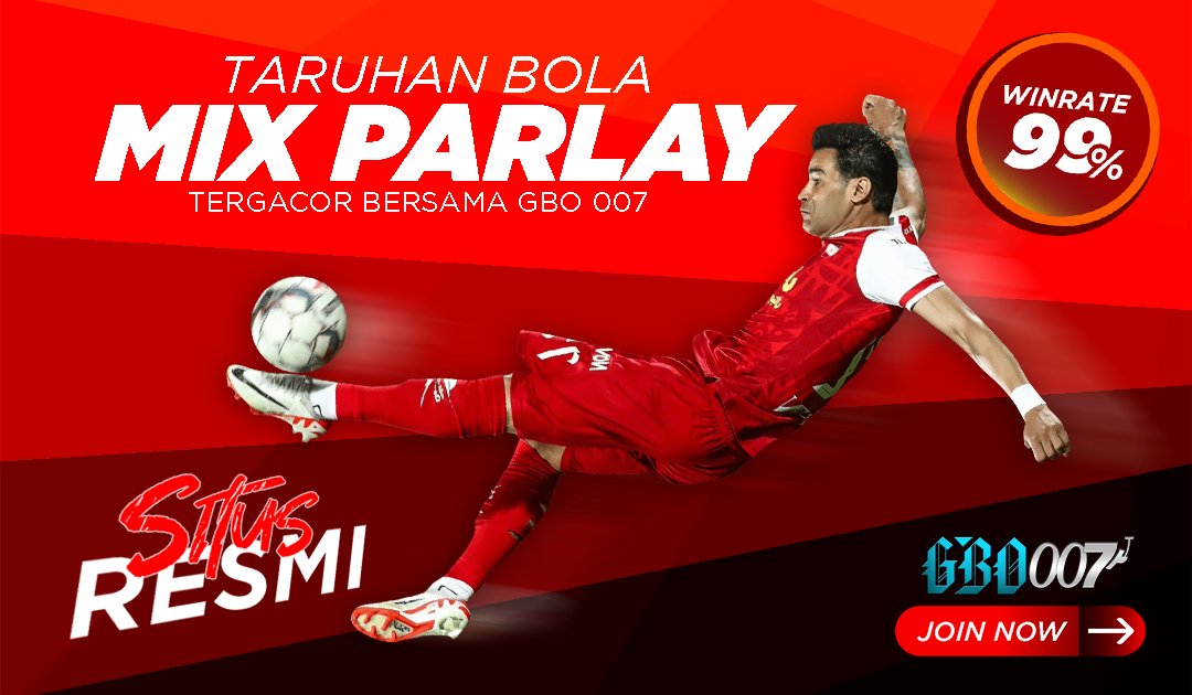 Mainkan Taruhan Bola Mix Parlay Tergacor Bersama Situs Gbo007